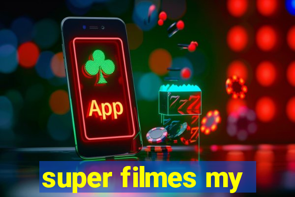 super filmes my