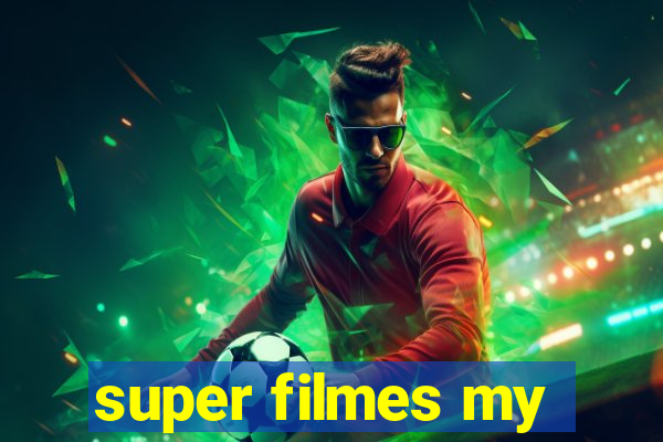 super filmes my