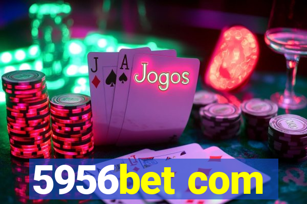 5956bet com
