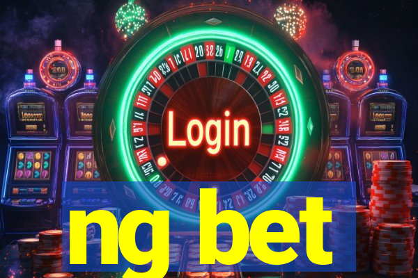 ng bet