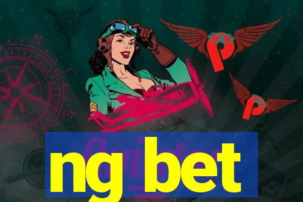 ng bet