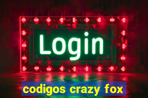 codigos crazy fox
