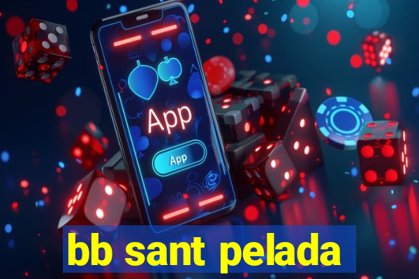 bb sant pelada