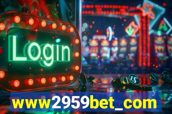 www2959bet_com