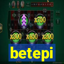 betepi