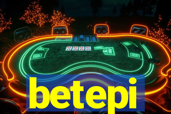 betepi