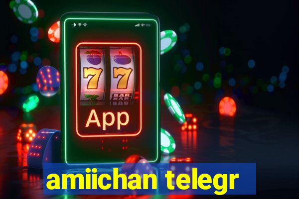 amiichan telegr