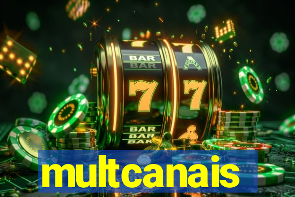 multcanais