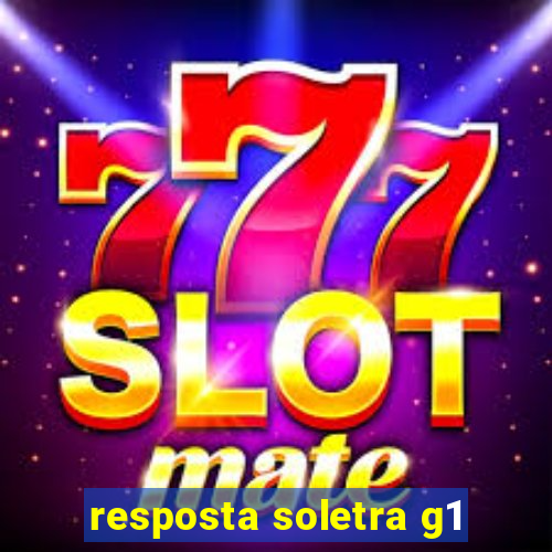 resposta soletra g1