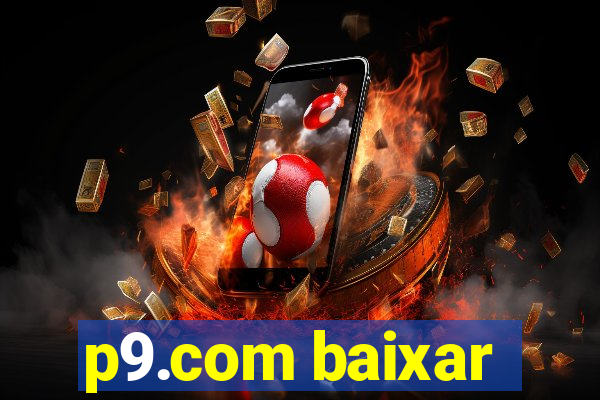 p9.com baixar