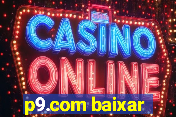 p9.com baixar