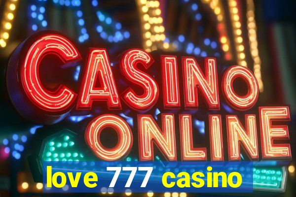 love 777 casino