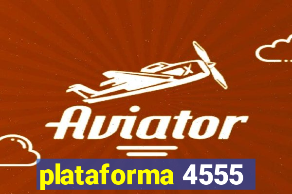 plataforma 4555