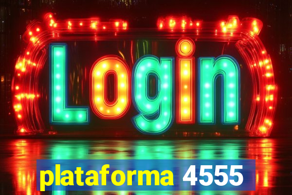 plataforma 4555