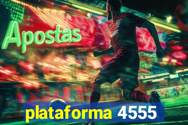 plataforma 4555