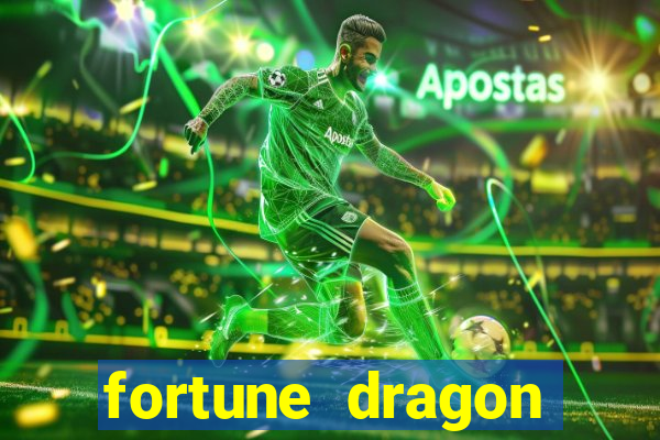 fortune dragon ganho certo