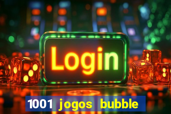1001 jogos bubble shooter grátis