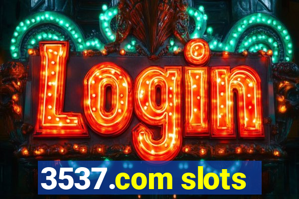 3537.com slots