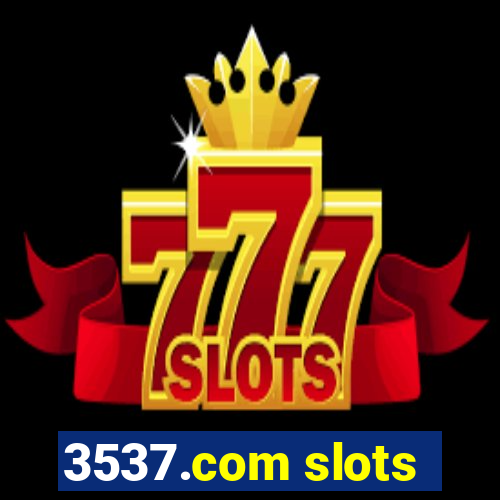 3537.com slots