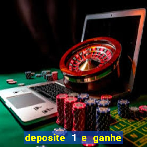 deposite 1 e ganhe 10 vai de bet