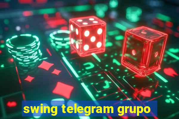 swing telegram grupo