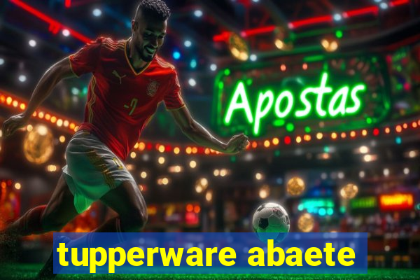 tupperware abaete