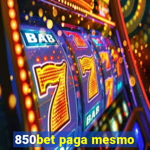 850bet paga mesmo
