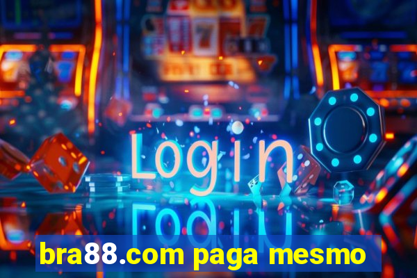 bra88.com paga mesmo
