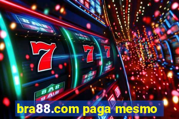 bra88.com paga mesmo