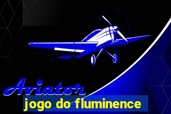 jogo do fluminence