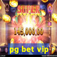 pg bet vip