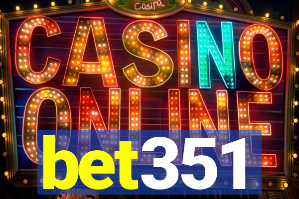 bet351