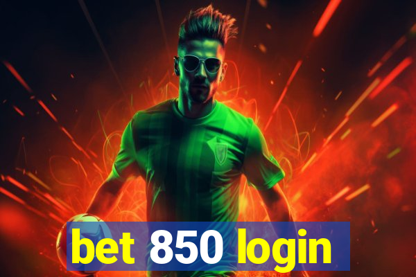 bet 850 login