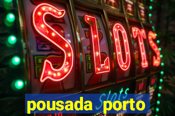 pousada porto palace by wf