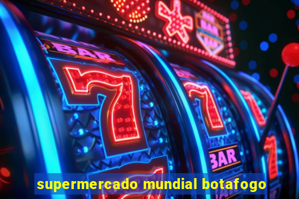 supermercado mundial botafogo