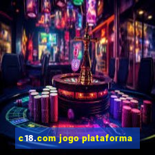 c18.com jogo plataforma
