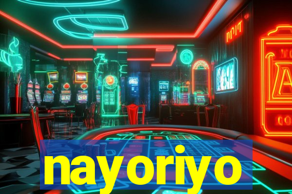 nayoriyo