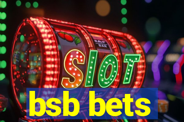 bsb bets