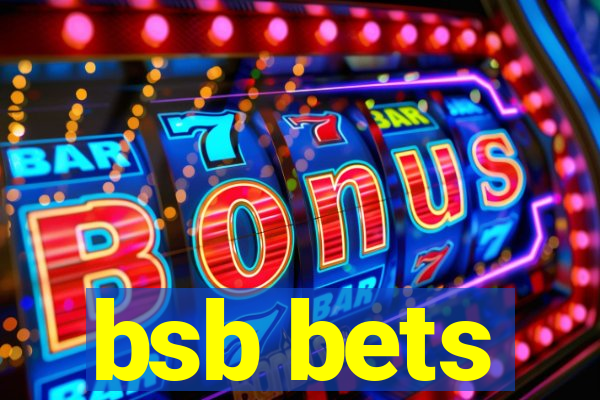 bsb bets
