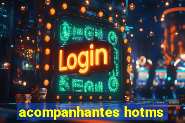 acompanhantes hotms