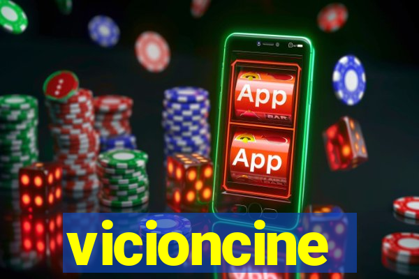 vicioncine