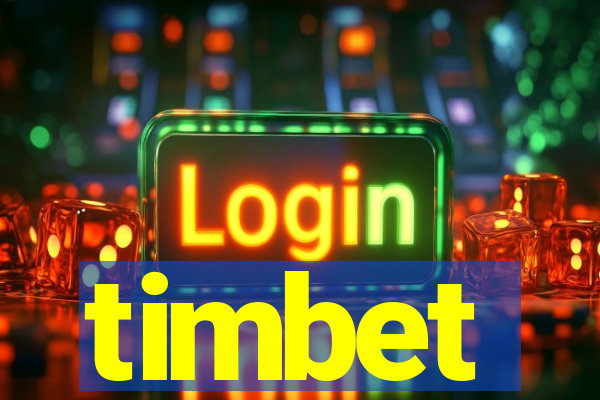 timbet