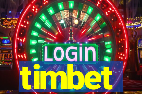 timbet
