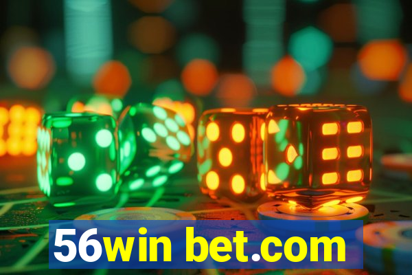 56win bet.com