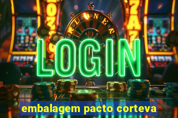 embalagem pacto corteva