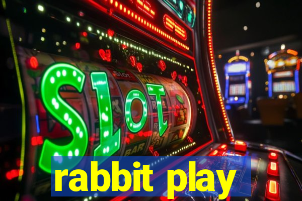 rabbit play