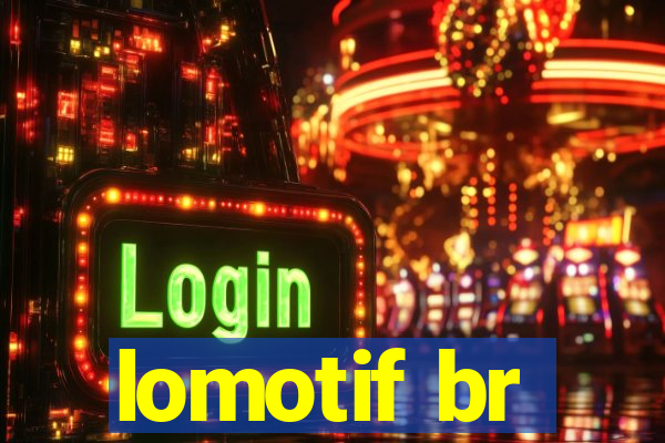 lomotif br