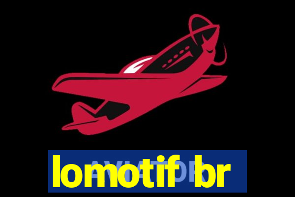 lomotif br