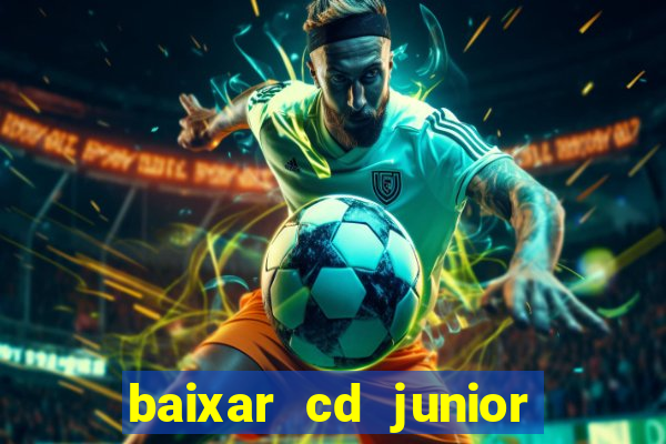 baixar cd junior marques 2024