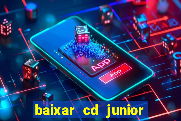 baixar cd junior marques 2024